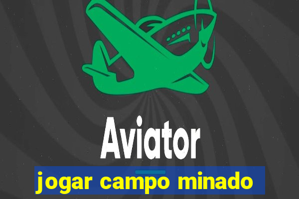 jogar campo minado